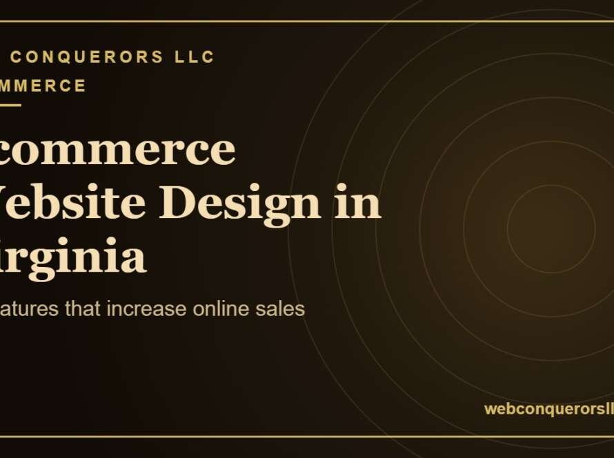 Ecommerce website design services Virginia: 15 features that increase online sales