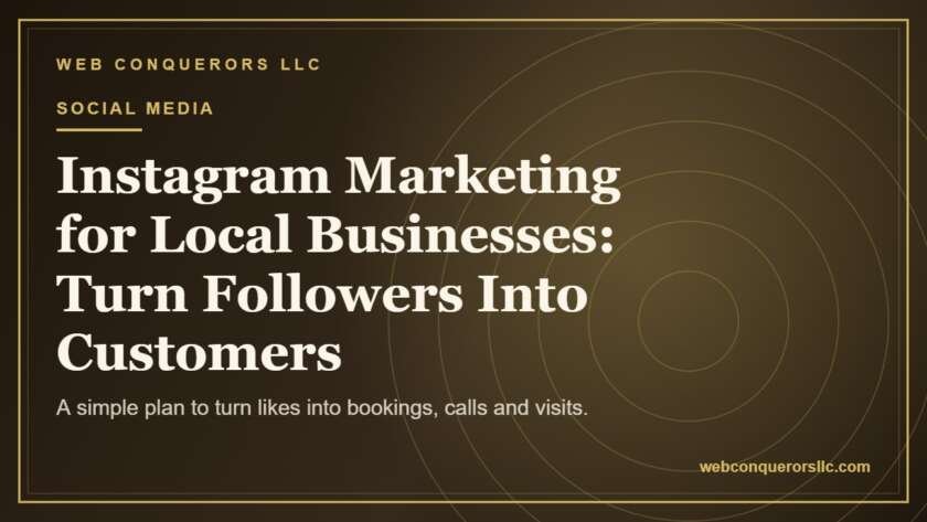 Instagram Marketing for Local Businesses: Turn Followers Into Customers