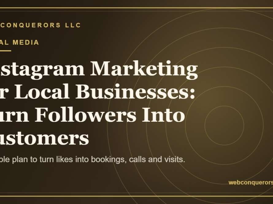 Instagram Marketing for Local Businesses: Turn Followers Into Customers