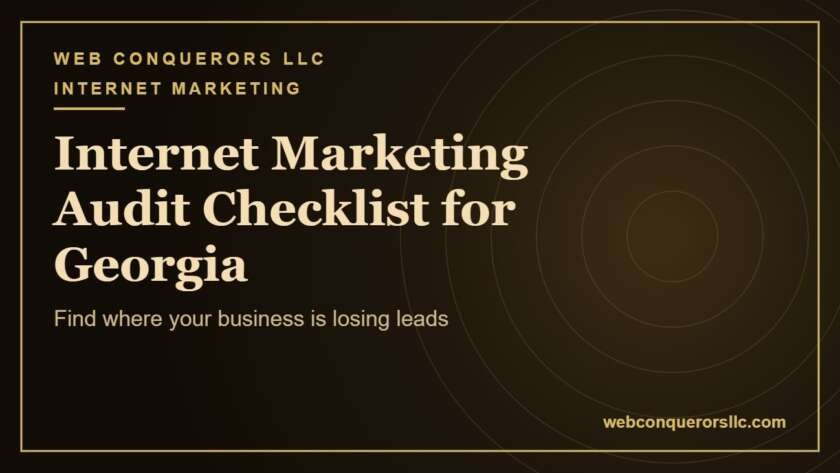 Internet Marketing Audit Georgia: Find where your business is losing leads