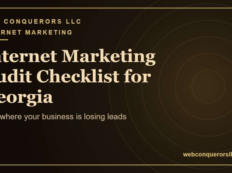 Internet Marketing Audit Georgia: Find where your business is losing leads