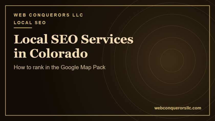 Local SEO services Colorado: How to rank in the Google Map Pack