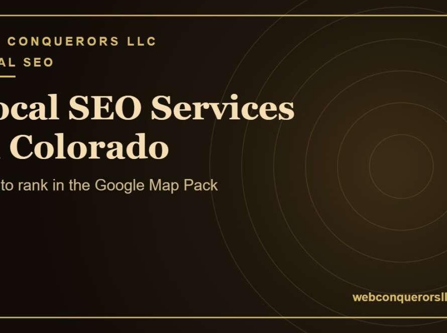 Local SEO services Colorado: How to rank in the Google Map Pack