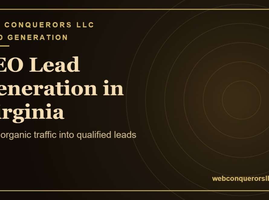 SEO lead generation Virginia: Turn organic traffic into qualified leads