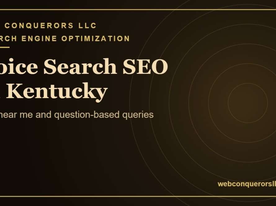 Voice search SEO Kentucky: Win near me and question-based queries