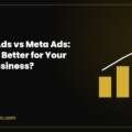 Google Ads vs Meta Ads: Which Is Better for Your Small Business?