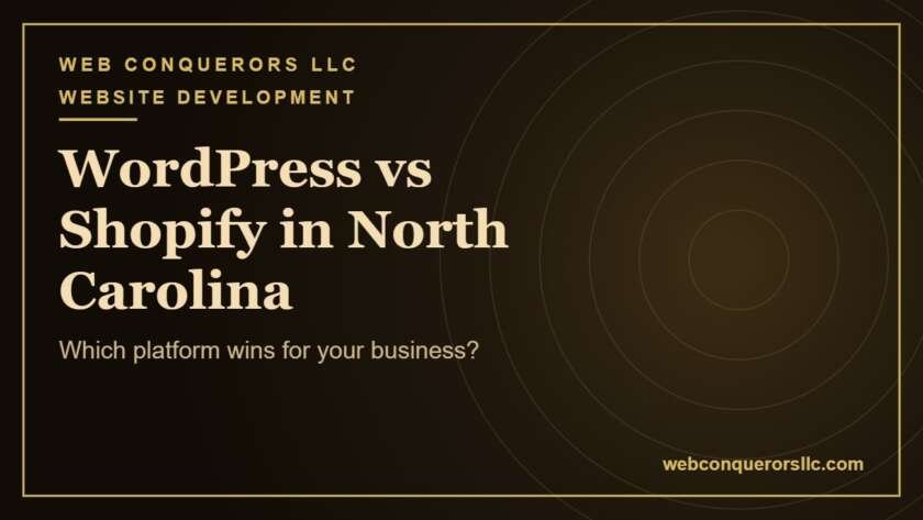 WordPress vs Shopify North Carolina: Which platform wins for your business?